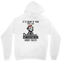 Dalmatian Dog If You Dont Like Dalmatians Funny Dalmatian Lover 82 Dog Unisex Hoodie | Artistshot