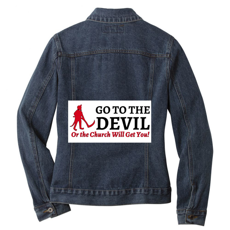 Go To The Devil Premium Scoop Ladies Denim Jacket by SEANMCDONOUGH | Artistshot