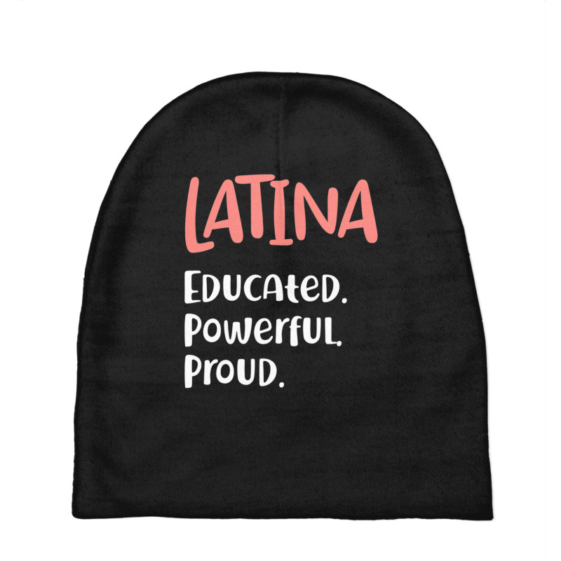 Latina Quote Educated Powerful Proud Latinas Pride Baby Beanies by cm-arts | Artistshot