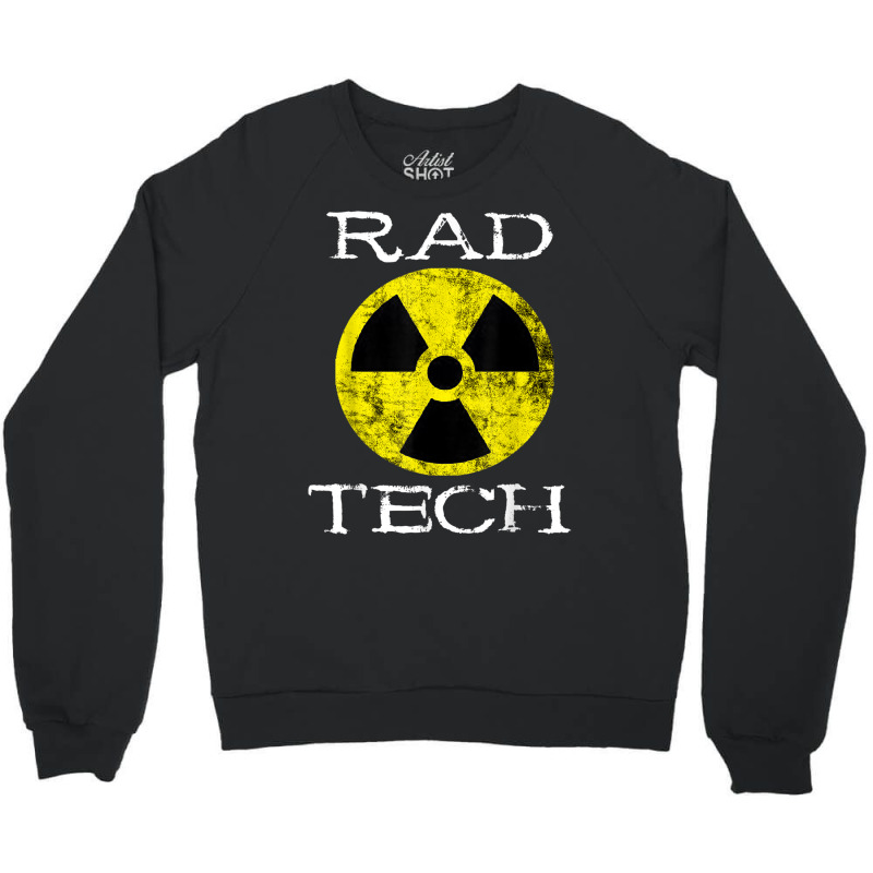 Rad Tech Radiology Radiologist Nuclear Radiation Radiography T Shirt Crewneck Sweatshirt by cm-arts | Artistshot