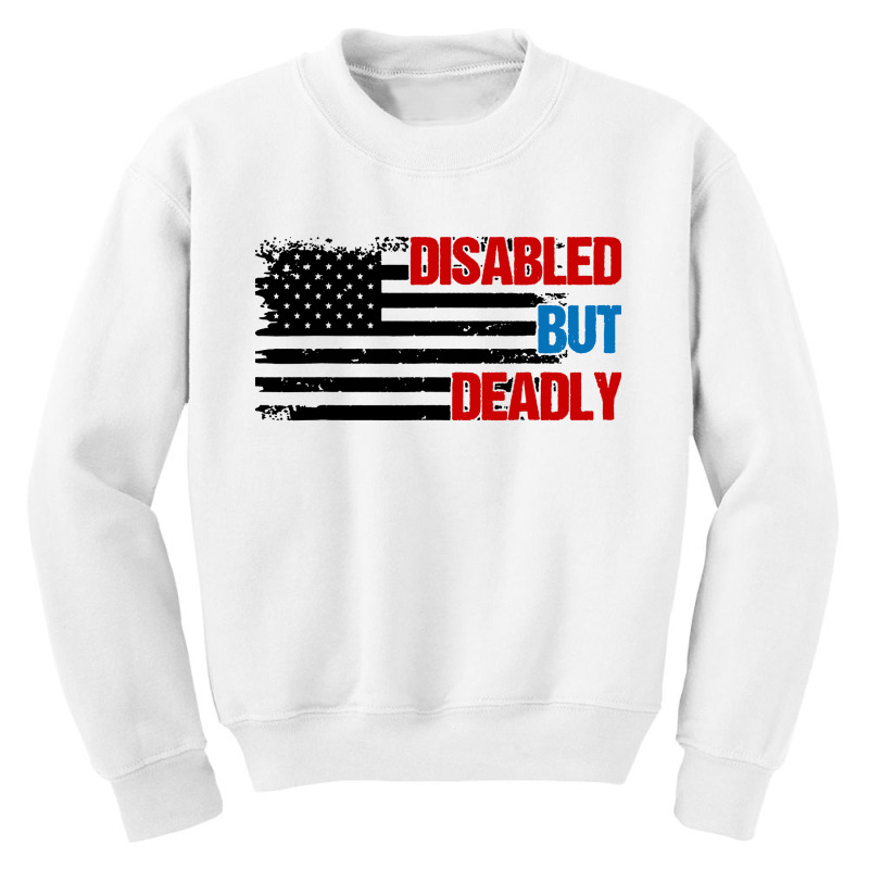 Disabled But Deadly Youth Sweatshirt by Suettan | Artistshot