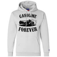 Driver Car, Gasoline Forever, Funny Gas Tees Champion Hoodie | Artistshot