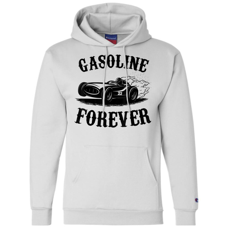 Driver Car, Gasoline Forever, Funny Gas Tees Champion Hoodie | Artistshot