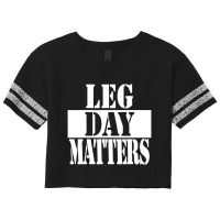 Leg Day Matters Workout Quote Scorecard Crop Tee | Artistshot