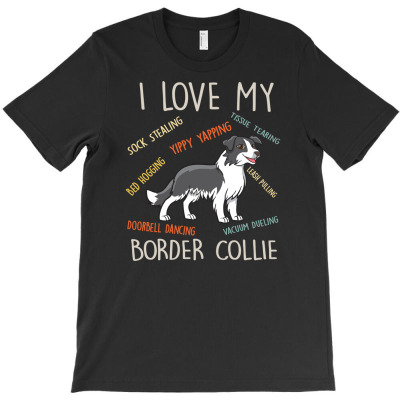 I Love My Border Collie Dog Lover Mom Dad Cute Funny Gift T-shirt Designed By Irma Rahmawati