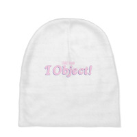 Legally Blonde I Object Quote Baby Beanies | Artistshot