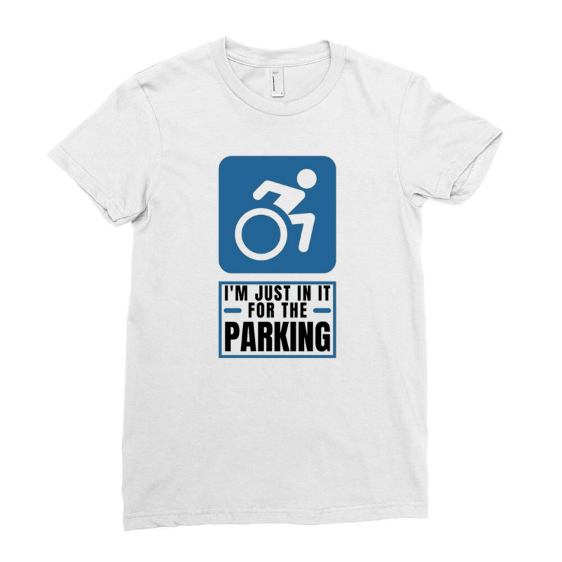 In It For The Parking, Amputation, Disabled, Humor Amputee, Amputee, A Ladies Fitted T-Shirt by cm-arts | Artistshot