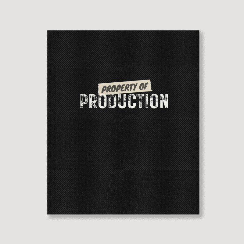 Property Of Production (filmtv) Portrait Canvas Print | Artistshot