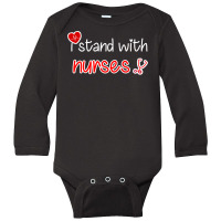 I Stand With Nurses Long Sleeve Baby Bodysuit | Artistshot