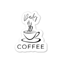 Daily Coffee Sticker | Artistshot