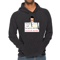 You're All Terrible Gift Vintage Hoodie | Artistshot