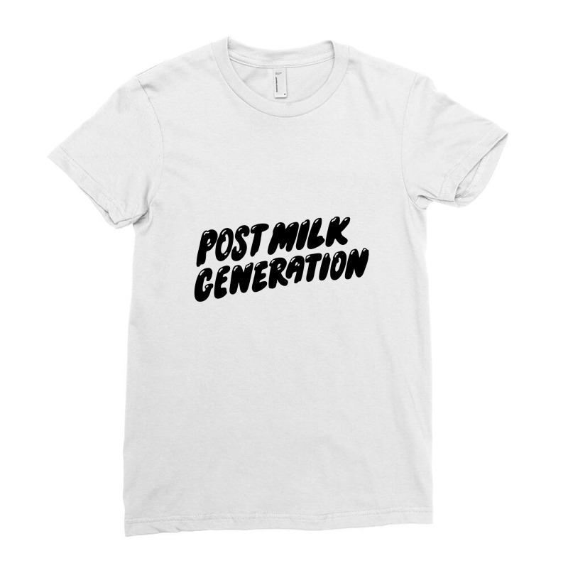 Post Milk Generation Ladies Fitted T-Shirt by cm-arts | Artistshot