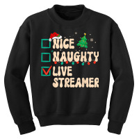 Nice Naughty Live Streamer Christmas List Santa Claus Groovy Youth Sweatshirt | Artistshot