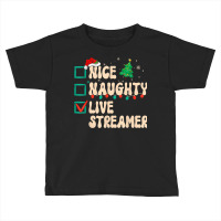 Nice Naughty Live Streamer Christmas List Santa Claus Groovy Toddler T-shirt | Artistshot