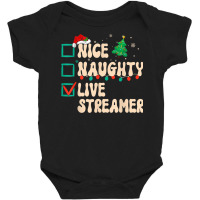 Nice Naughty Live Streamer Christmas List Santa Claus Groovy Baby Bodysuit | Artistshot