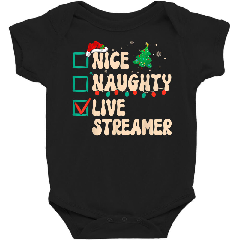 Nice Naughty Live Streamer Christmas List Santa Claus Groovy Baby Bodysuit by Posh | Artistshot