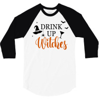 Drink Up Witches Funny Halloween Novelty Fall Holiday Item Long Sleeve 3/4 Sleeve Shirt | Artistshot