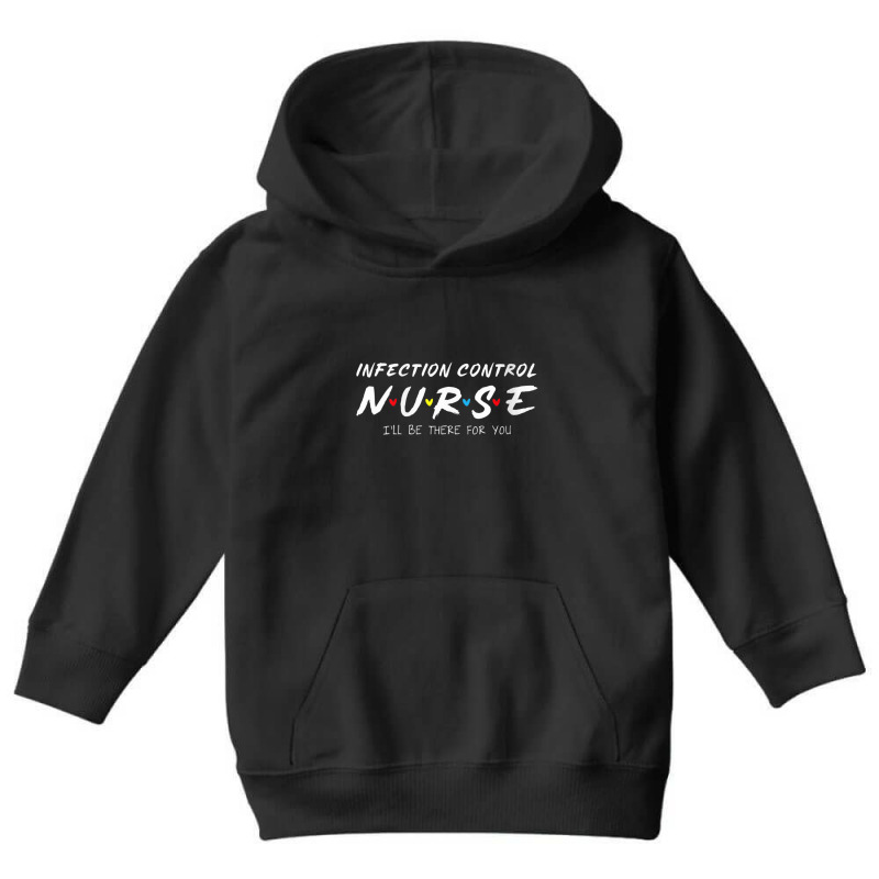 Womens Infection Control Nurse I'll Be There For Your Nurse Week V Nec Youth Hoodie | Artistshot