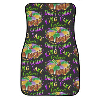 Mardi Gras King Cake Calories Don't Count Front Car Mat | Artistshot