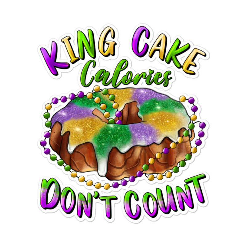 Mardi Gras King Cake Calories Don't Count Sticker | Artistshot