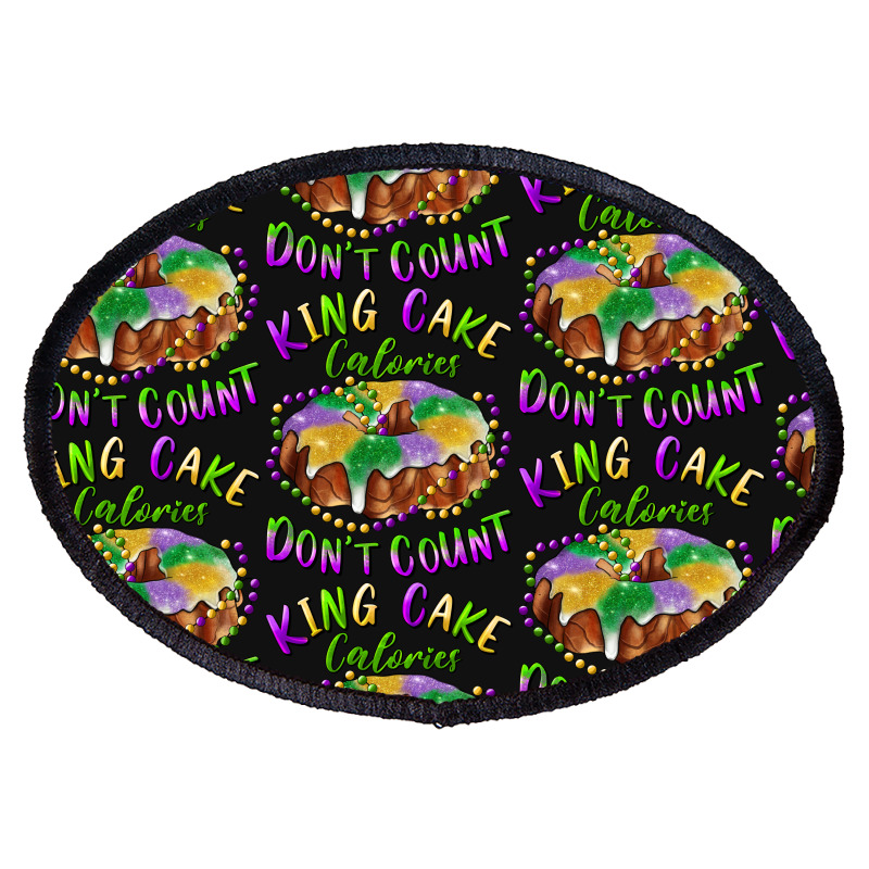 Mardi Gras King Cake Calories Don't Count Oval Patch | Artistshot