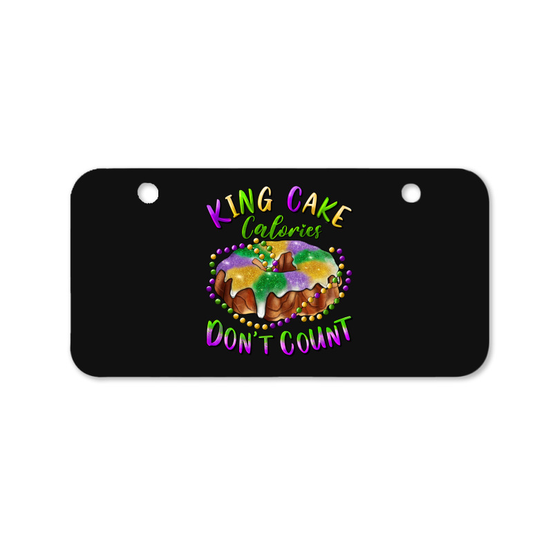 Mardi Gras King Cake Calories Don't Count Bicycle License Plate | Artistshot