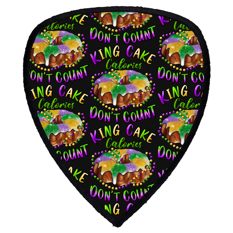 Mardi Gras King Cake Calories Don't Count Shield S Patch | Artistshot