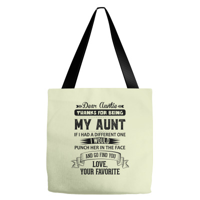 Dear Auntie, Thanks For Being My Aunt Tote Bags Designed By Tshiart