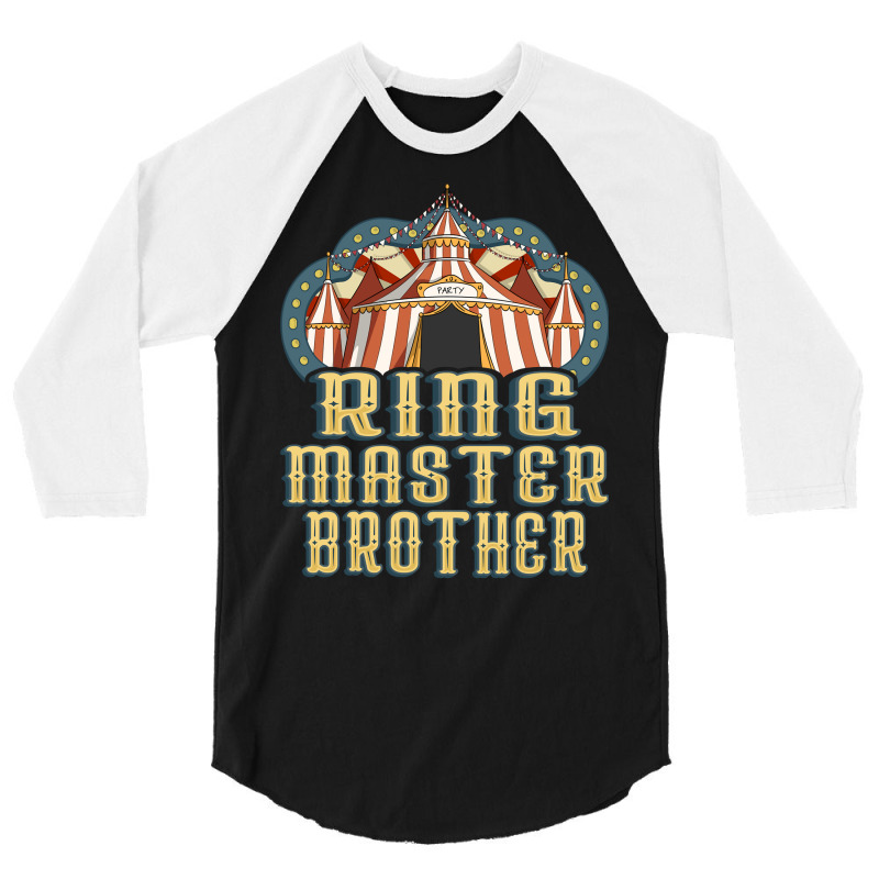 Ringmaster Brother   Vintage Circus Birthday Long Sleeve T Shirt 3/4 Sleeve Shirt by cm-arts | Artistshot