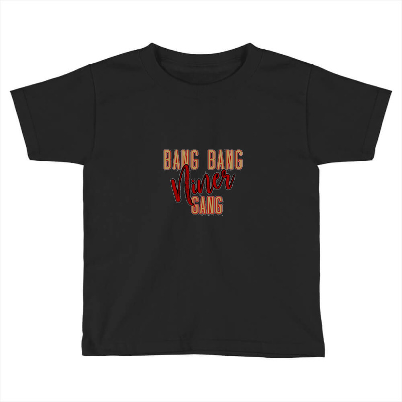 Bbb,bang Bang Niner Gang Toddler T-shirt | Artistshot