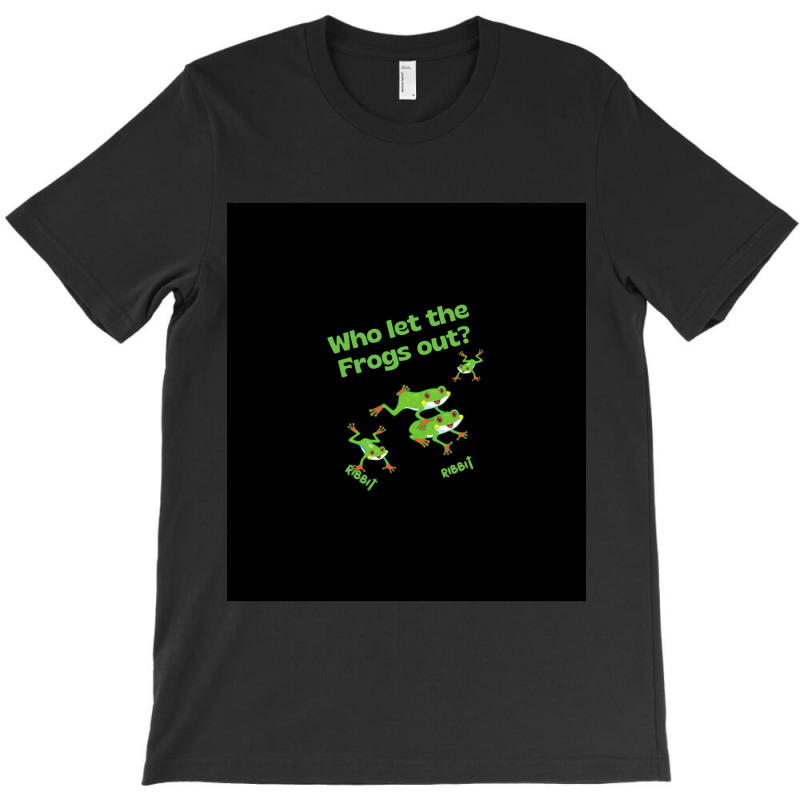 Who Let The Frogs Out Sleeveless Top T-shirt | Artistshot