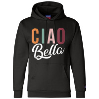 Womens Ciao Bella Italian Love Phrases Greeting For Italy Retro V Neck Champion Hoodie | Artistshot