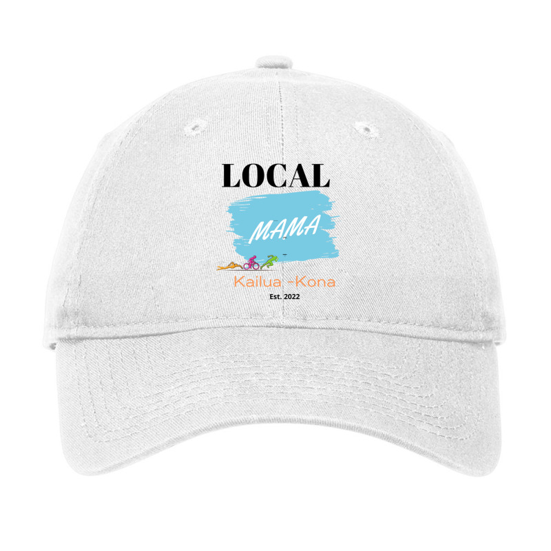 Local Mama Kailua Kona Adjustable Cap by YAMARIMULERO | Artistshot