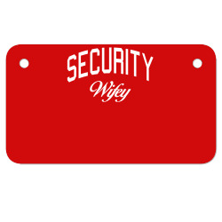 security wifey Motorcycle License Plate | Artistshot