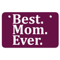 Best Mom Ever Atv License Plate | Artistshot