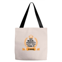 No Man Is Perfect Except Those Born In 1985 Tote Bags | Artistshot