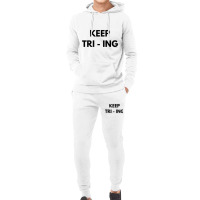 Keep Tri Ing Hoodie & Jogger Set | Artistshot