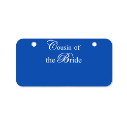 Cousin Of The Bride Bicycle License Plate | Artistshot