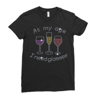 Woman At My Age I Need Glasses Rhinestone Ladies Sweatshirt Ladies Fitted T-shirt | Artistshot