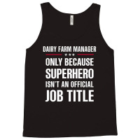 Gift For Superhero Dairy Farm Manager Tank Top | Artistshot