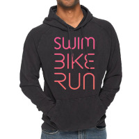 Swim Bike Run, Triathlon Cool Design Vintage Hoodie | Artistshot