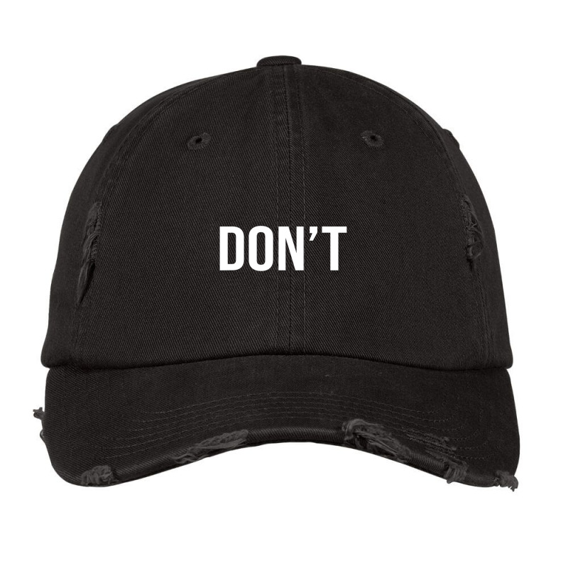 Cool Don't Simple Word Trendy Do Not Dont Vintage Cap by cm-arts | Artistshot