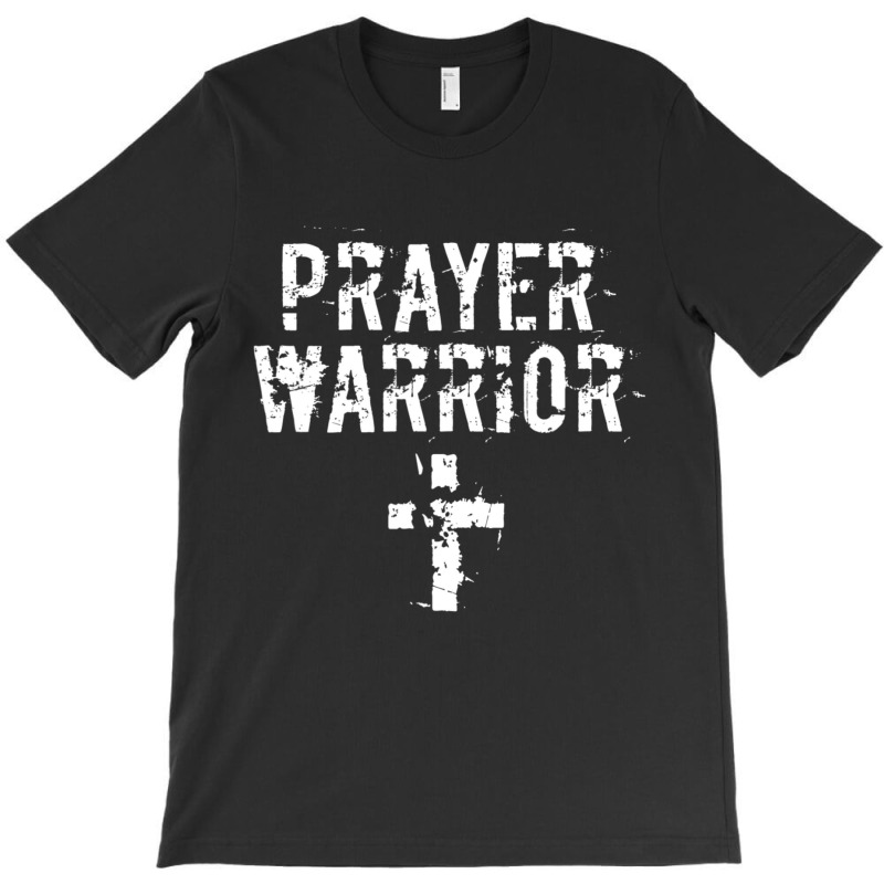 Christian Prayer Warrior Have Faith Quote Bible Verse T-shirt | Artistshot