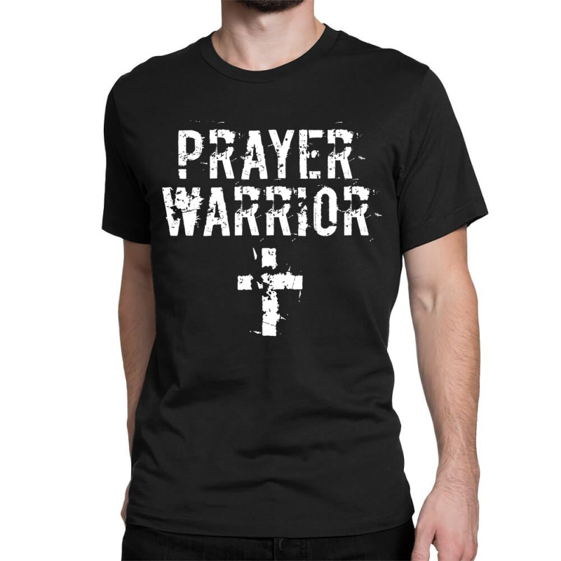 Christian Prayer Warrior Have Faith Quote Bible Verse Classic T-shirt | Artistshot