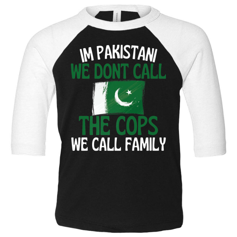 Im Pakistani Funny Slogan For All Of Pakistan Premium T Shirt Toddler 3/4 Sleeve Tee by cm-arts | Artistshot