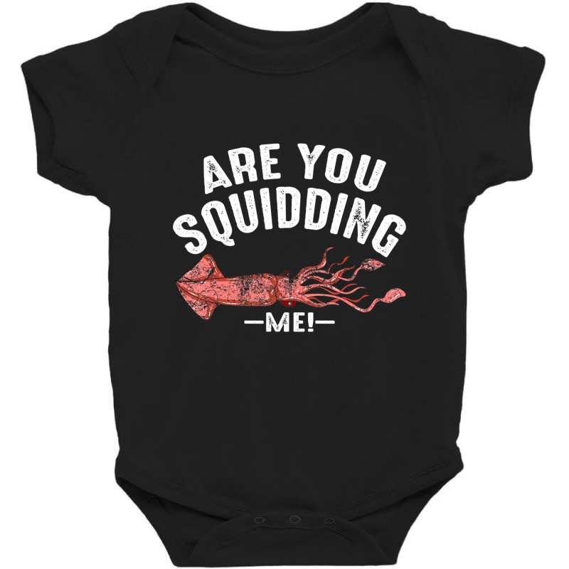 Cool Are You Squidding Me! Squid Fish Lover Baby Bodysuit | Artistshot