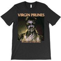 Virgin Prune, Virgin Prune Vintage, Virgin Prune Art, Virgin Prune Pai T-shirt | Artistshot