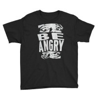 Rare, Archaic Smile Be Angry, Archaic Smile, Be Angry, Cool, Awesome,  Youth Tee | Artistshot