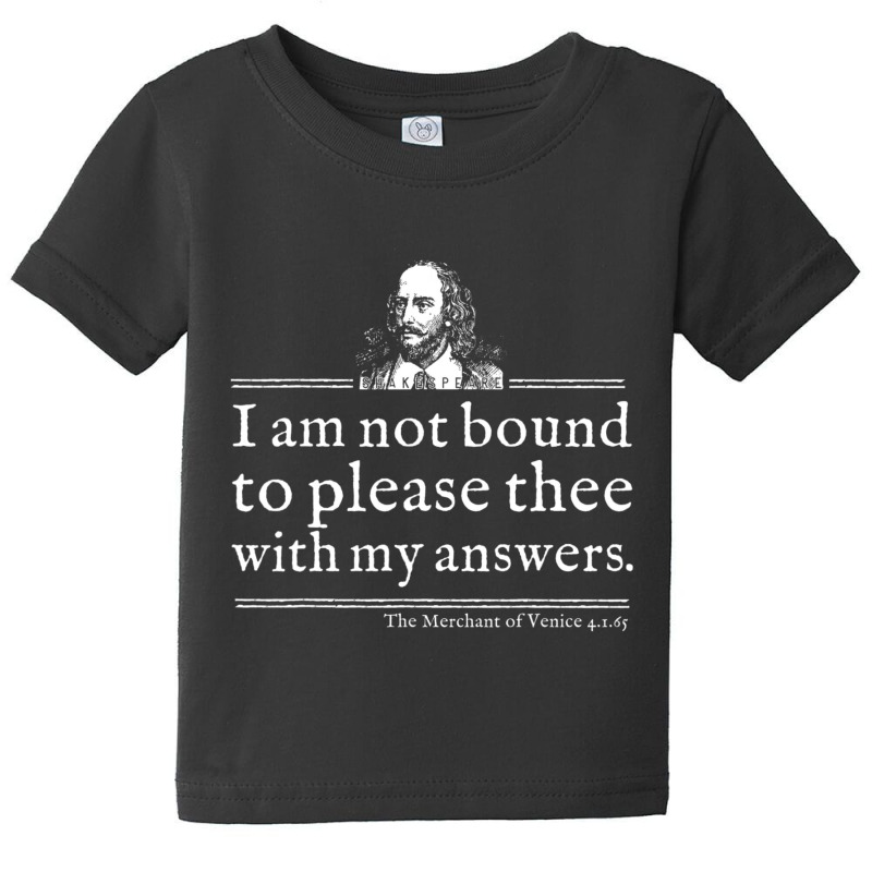 Not Bound To Please Shakespeare Quote Theater Baby Tee by cm-arts | Artistshot