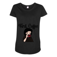 First, Coffee Maternity Scoop Neck T-shirt | Artistshot